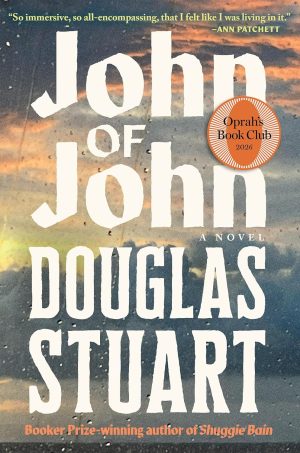 John of John (Oprah's Book Club): A Novel by Douglas Stuart